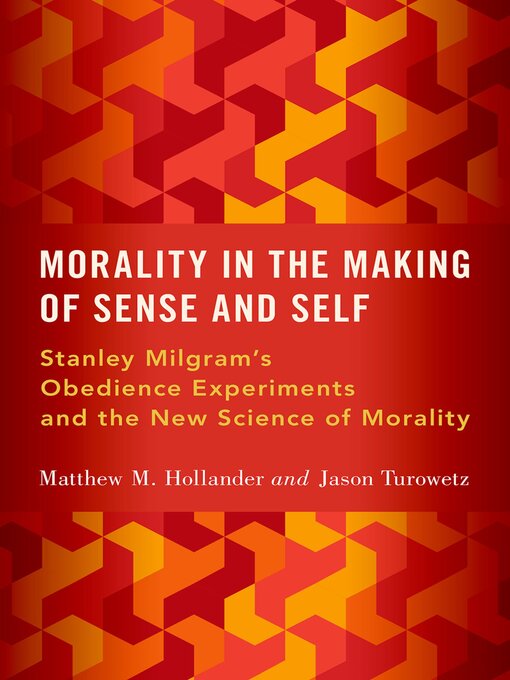 Title details for Morality in the Making of Sense and Self by Matthew M. Hollander - Available